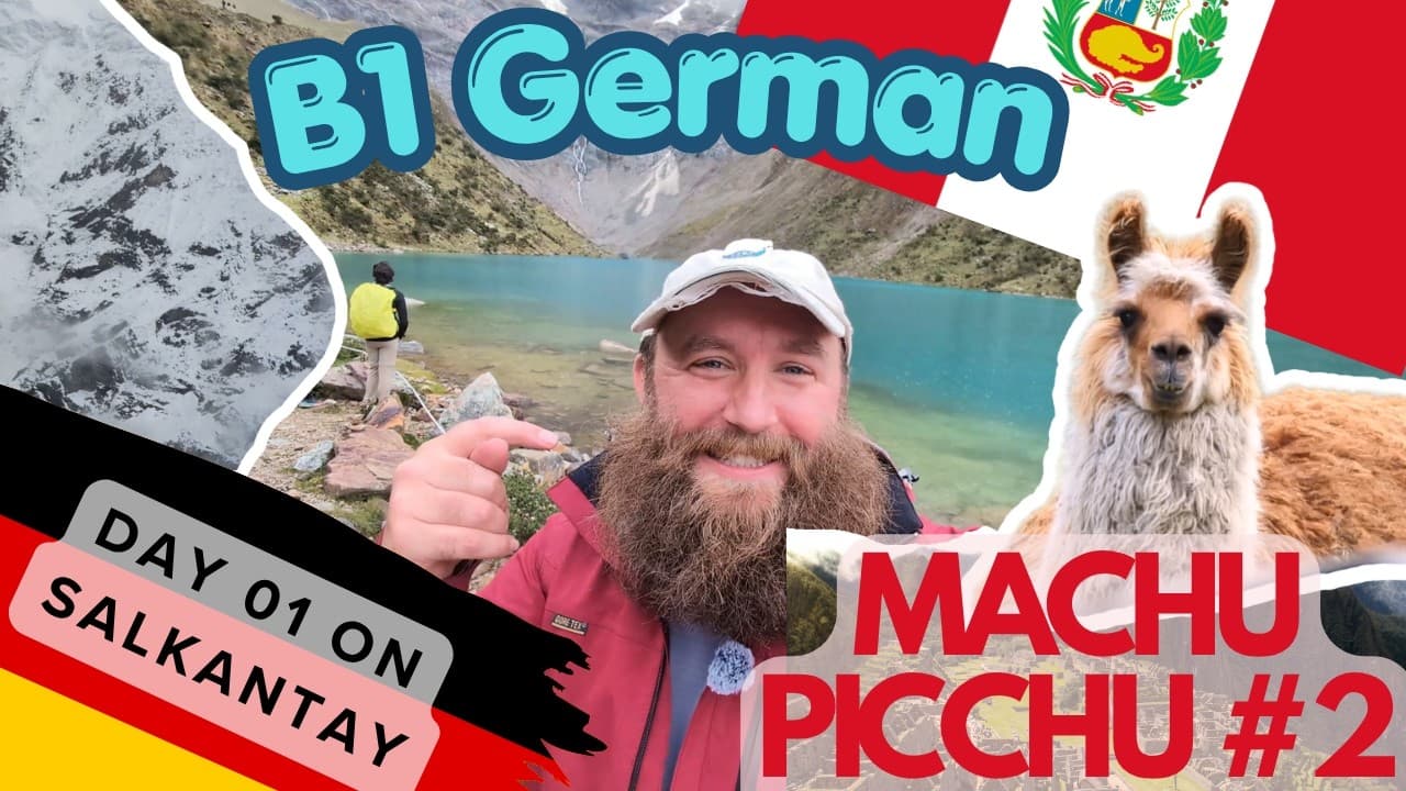 Our First Day on a 5-Day Trek to Machu Picchu - Intermediate German Vlog