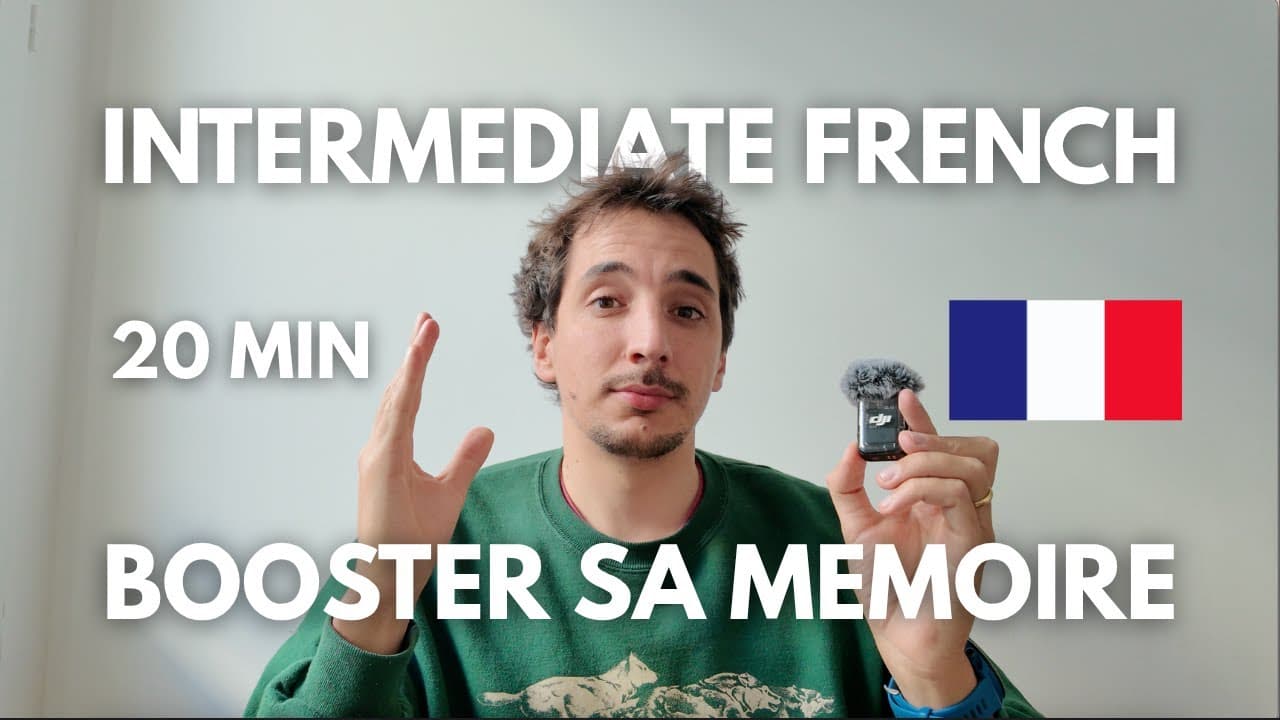 Booster sa mémoire - Intermediate French Podcast