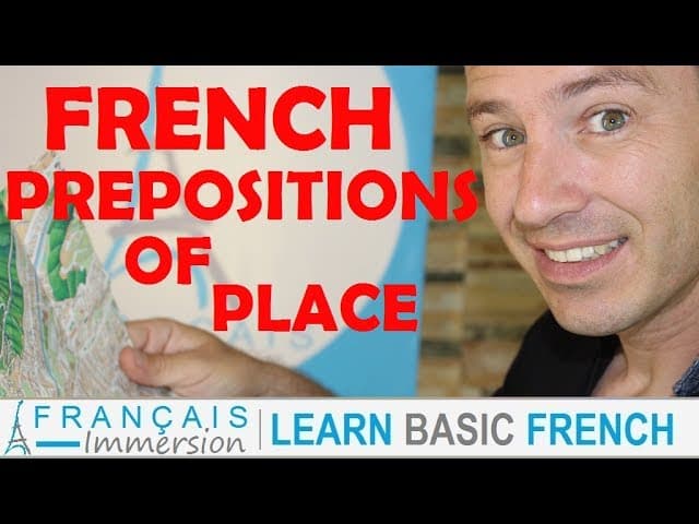 French PREPOSITIONS of PLACE (Location) Prépositions de Lieu (Learn French w/ Funny French Lessons)