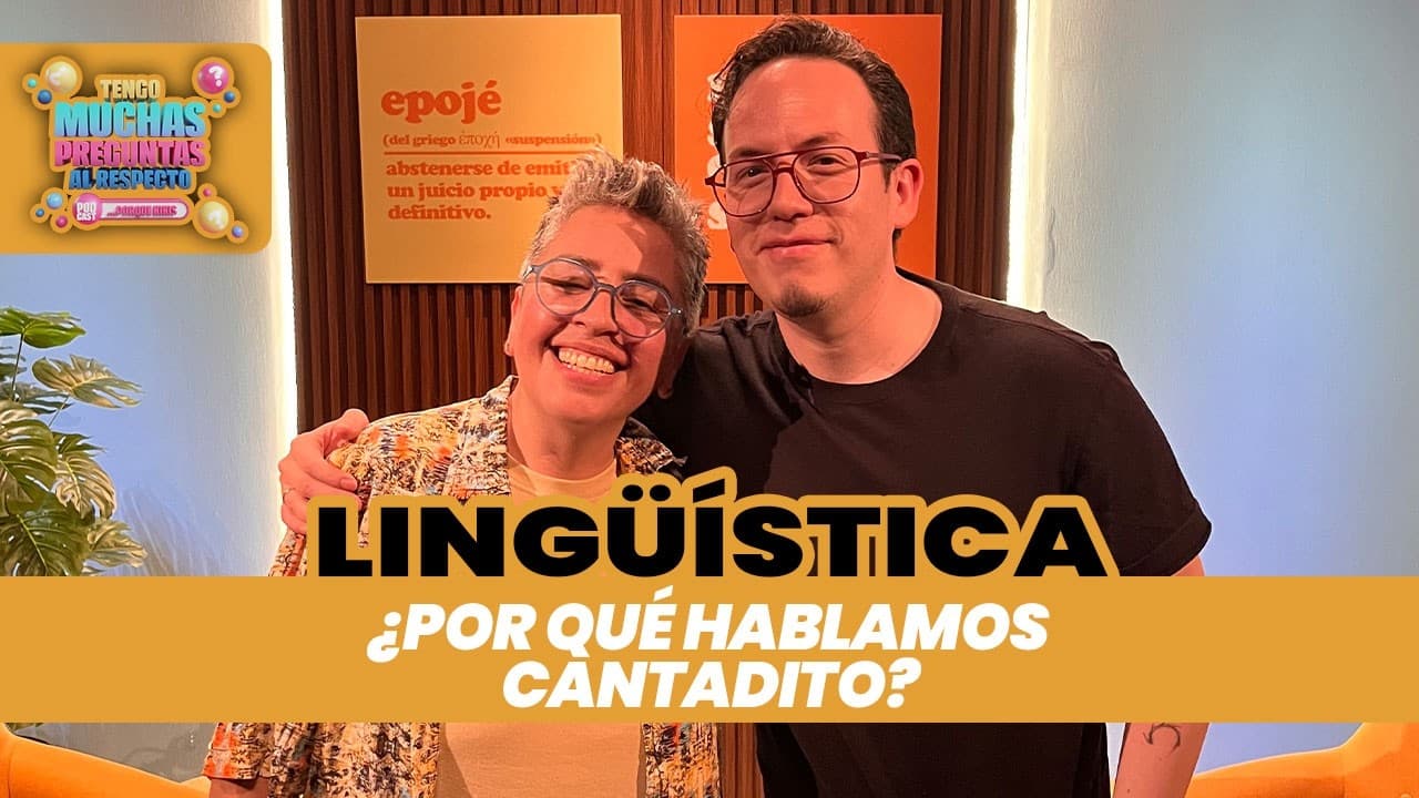 Ep. 99: Lingüistica | Tengo Muchas Preguntas Al Respecto