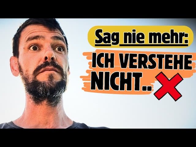 Sag das NICHT! | Ich verstehe nicht.. | Deutsch lernen A2/B1
