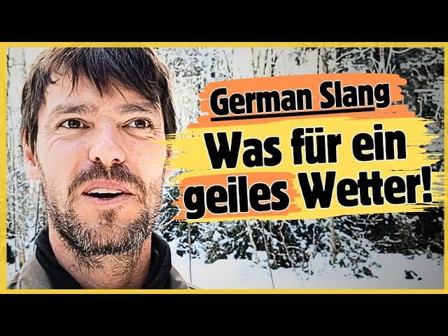 Was bedeutet 'GEIL'? | gesprochenes Deutsch | Learn German Slang