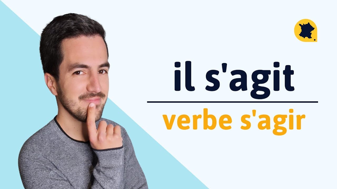 👉 "IL S'AGIT", c'est le verbe S'AGIR - Je t'explique tout sur ce verbe dans cette vidéo !