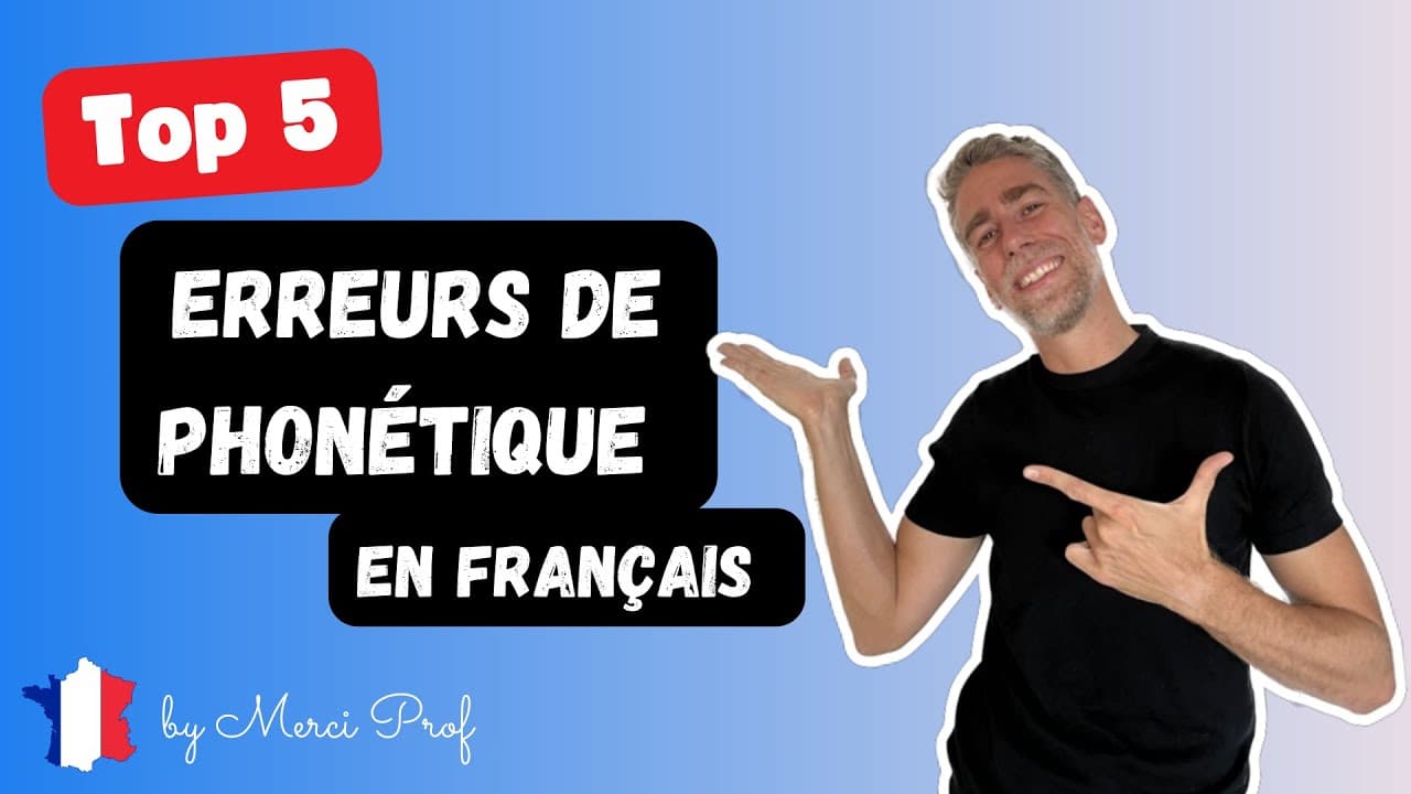 Top 5 des erreurs phonétique en français