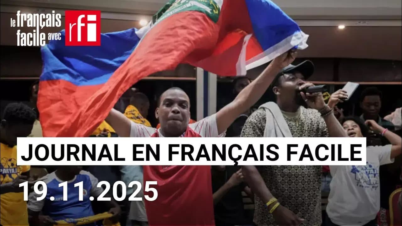 Football : Haïti qualifié pour le mondial 2026 | Journal • Français Facile - RFI