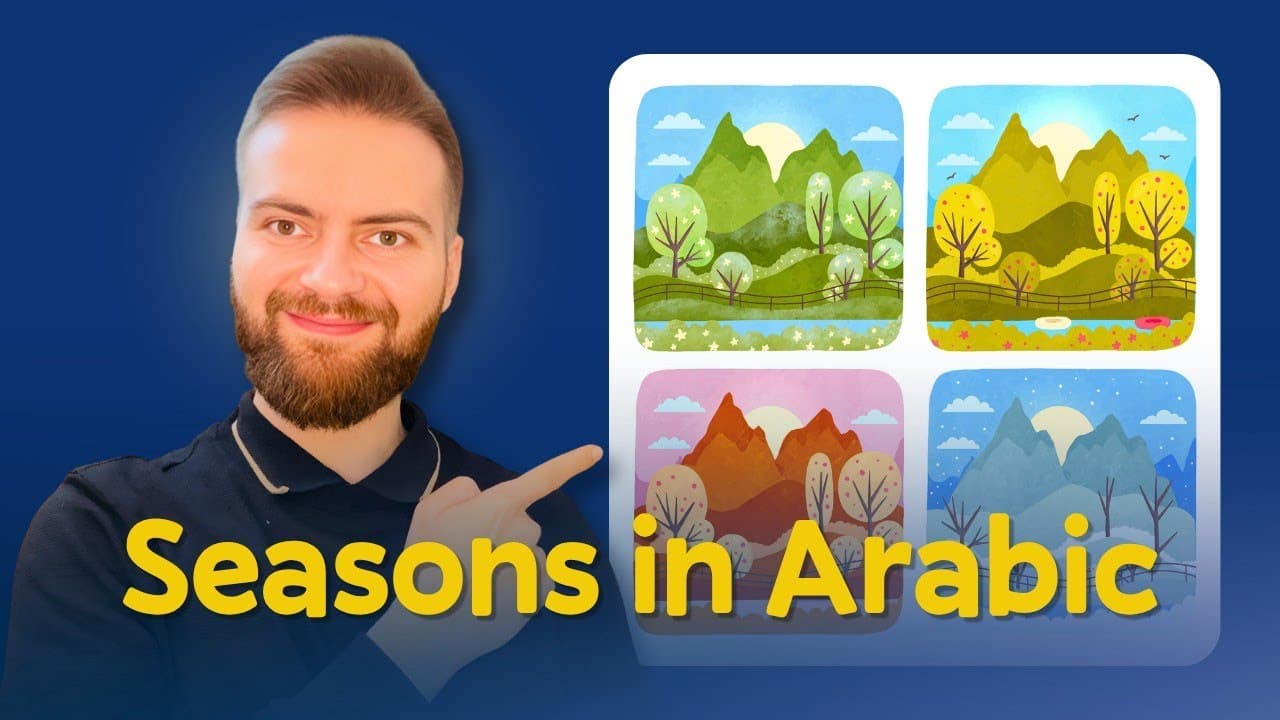 Learn Levantine Arabic: The Four Seasons (Comprehensible Input)