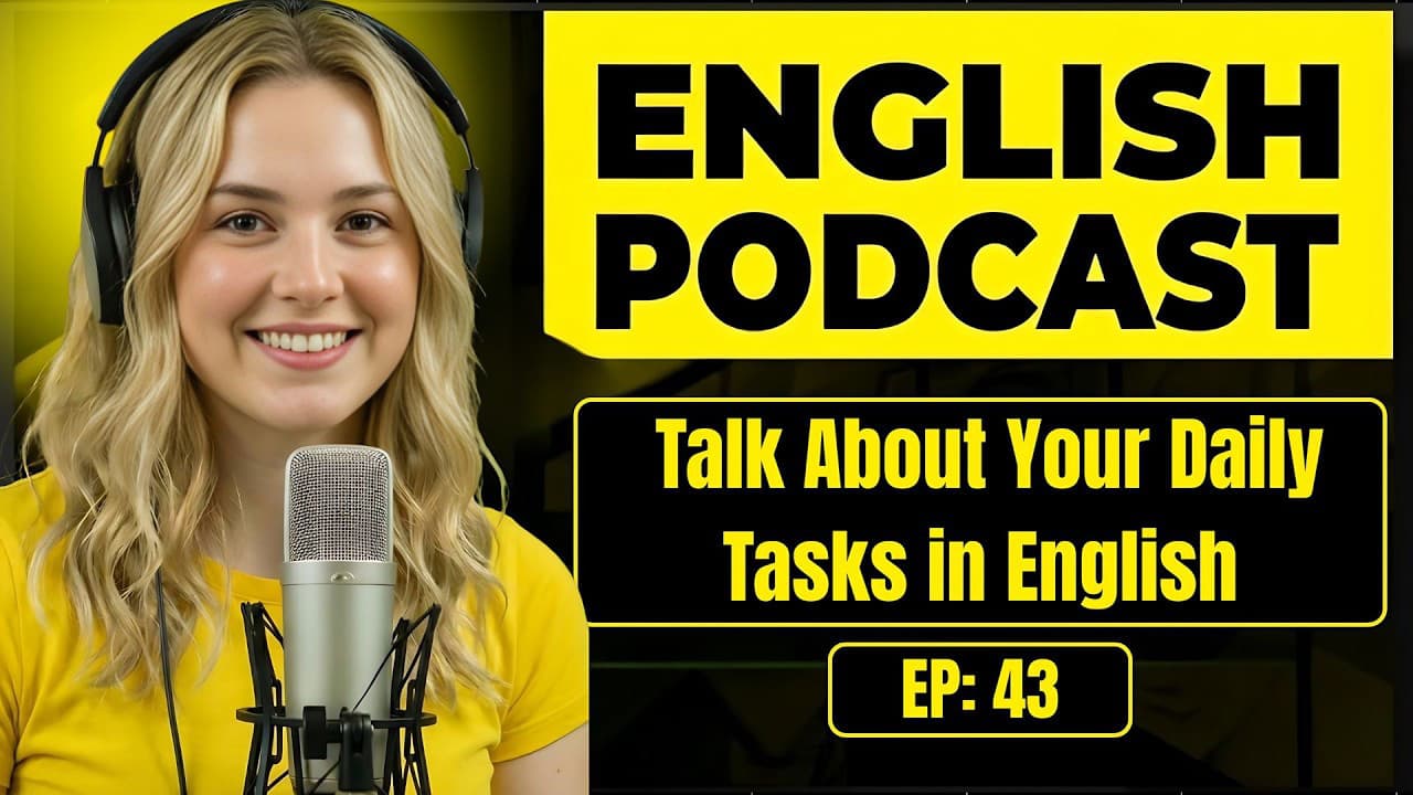 How to Talk About Your Daily Tasks in English English Conversation Practice
