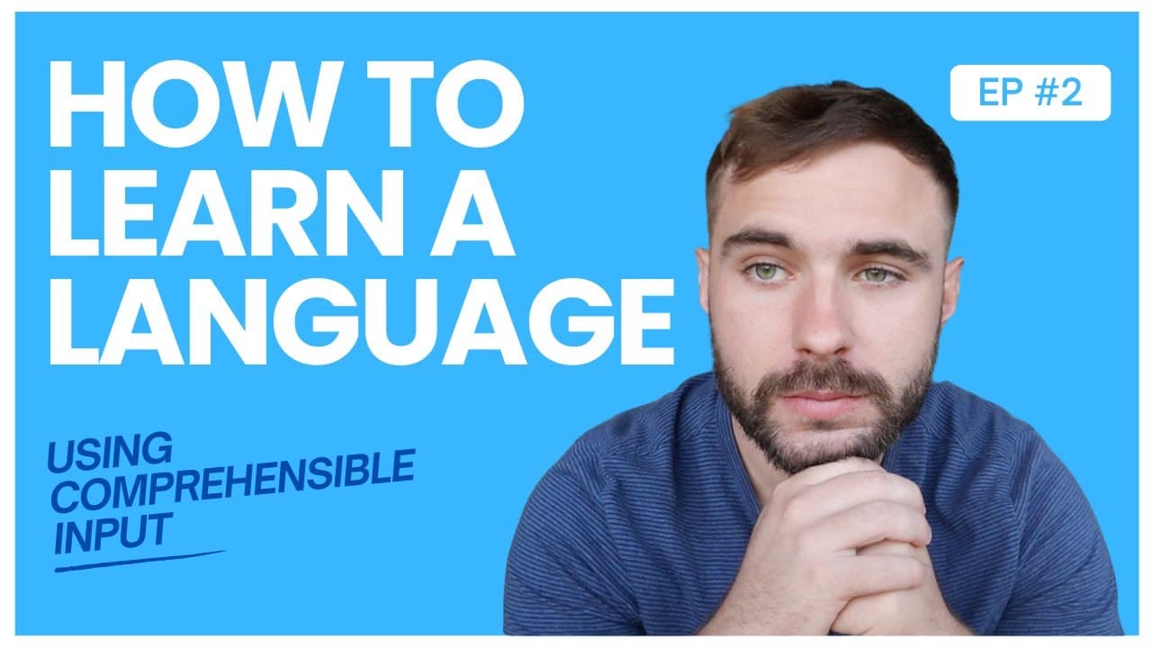 Learn a Language with Comprehensible Input 02: How Should it Feel?
