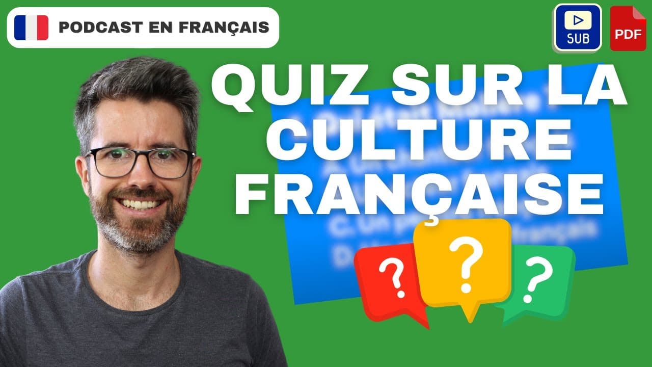 🎲Quiz sur la culture française  | french podcasts for intermediate learners