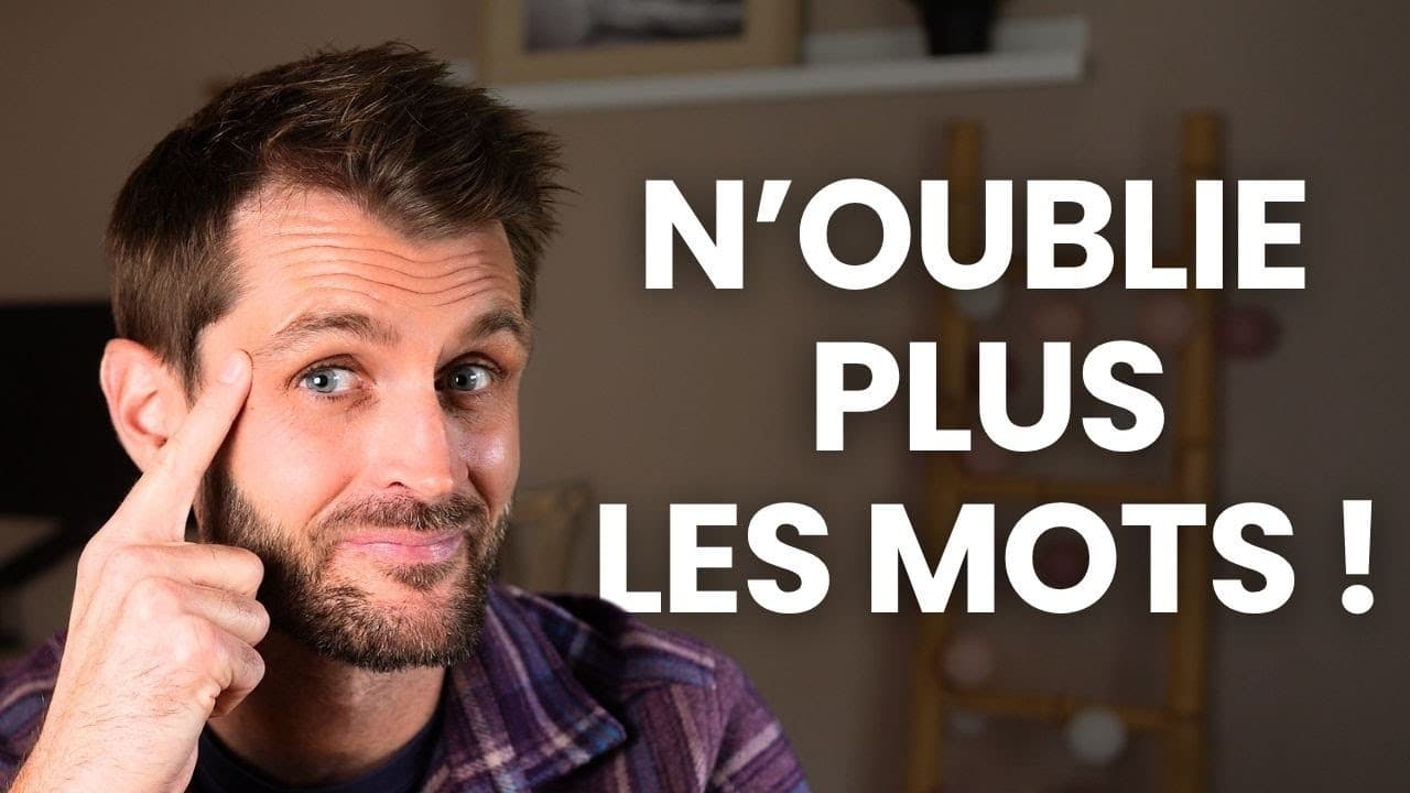 COMMENT NE PLUS OUBLIER LE VOCABULAIRE FRANÇAIS | 7 façons de se souvenir des mots