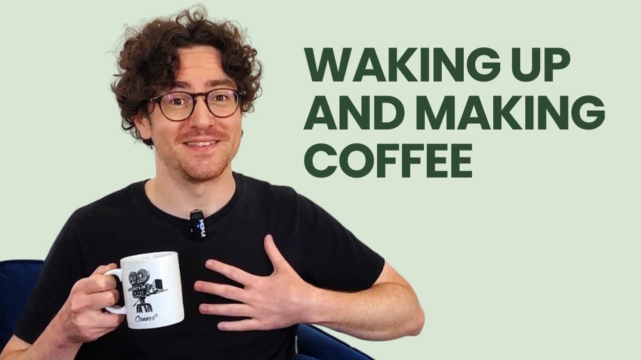 Waking up and making coffee - Complete beginner French (Comprehensible Input)