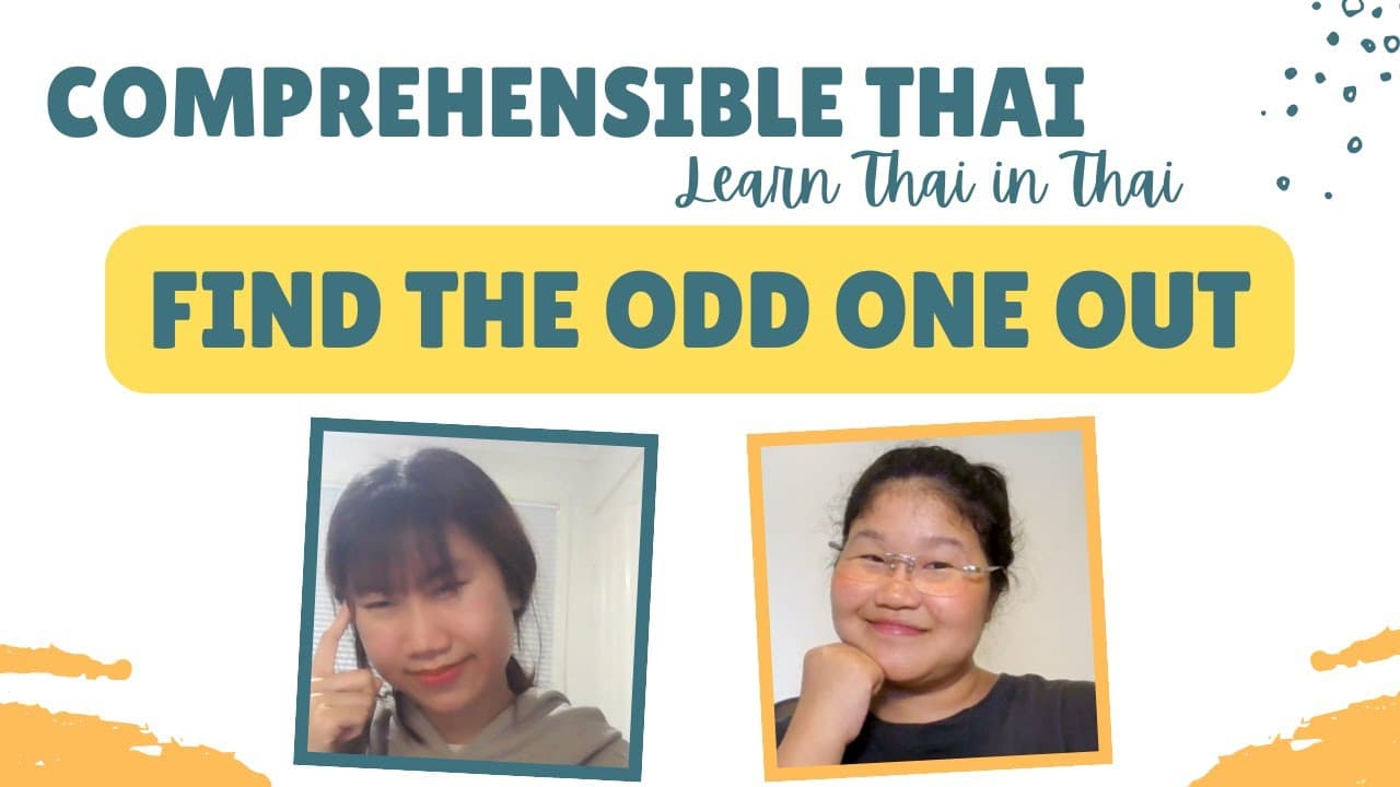Find the odd one out (Learn Thai in Thai: Basic Beginner)