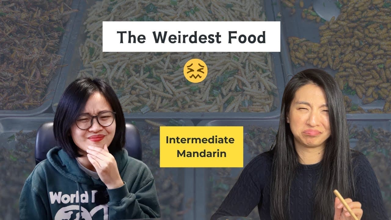 The weirdest food I've had @lazychinese-stories - Intermediate Mandarin