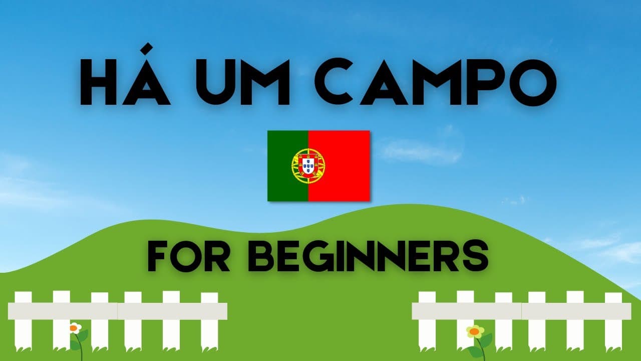 Há um Campo 🇵🇹 🏞 Beginner Listening Comprehension - TPRS in Portuguese ☘