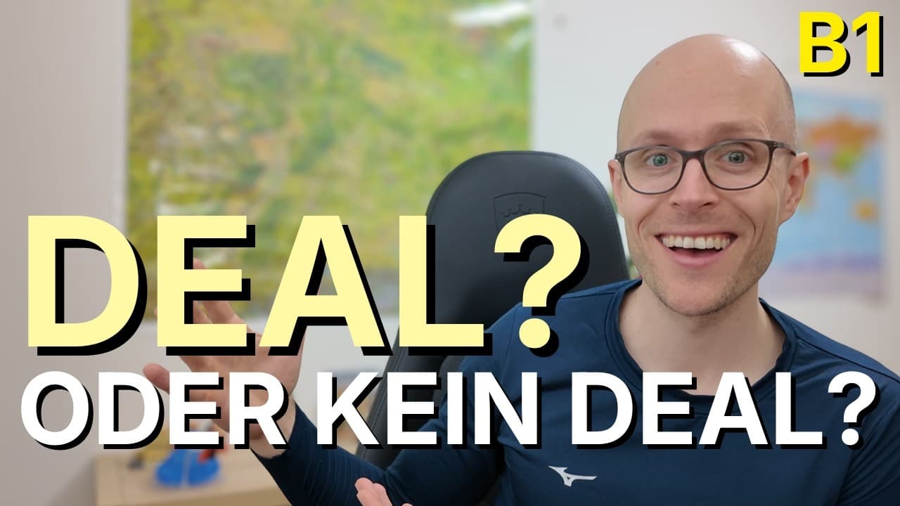 Slow German – Easy Listening (A2-B1) | Der Deal meines Lebens!