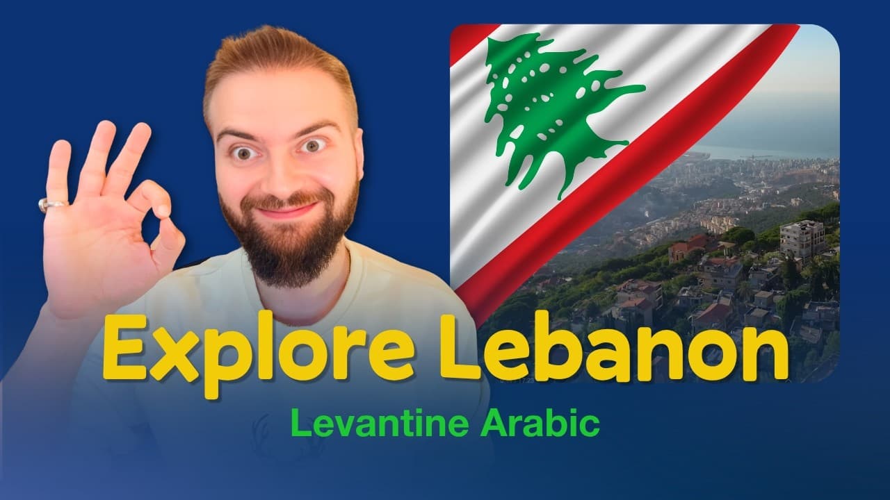 Learn Levantine Arabic Naturally: A Virtual Tour of Lebanon 🌲