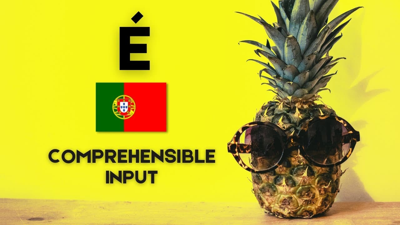 Basic Vocabulary  - é - 🇵🇹 ☘🍍Comprehensible Input in Portuguese