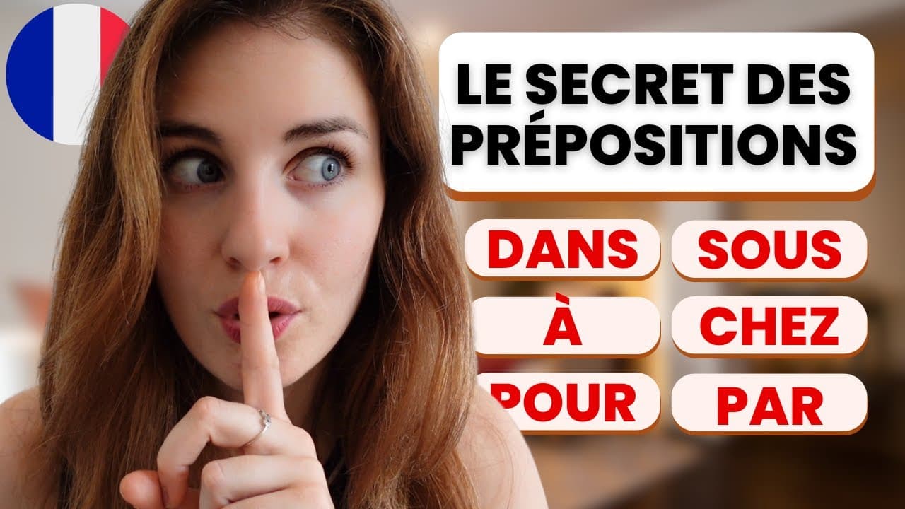 My Secret to Mastering French Prepositions