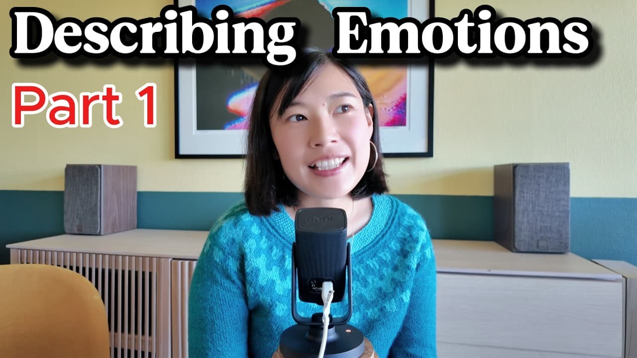 HSK 5 Chinese Listening Comprehensible Input/Describing Emotions 1