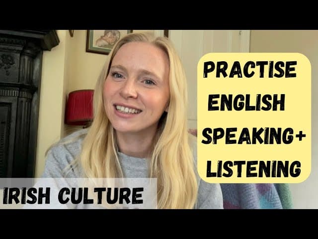 Practice and Improve your English Conversation | Slow and Clear English Listening | Irish Culture |