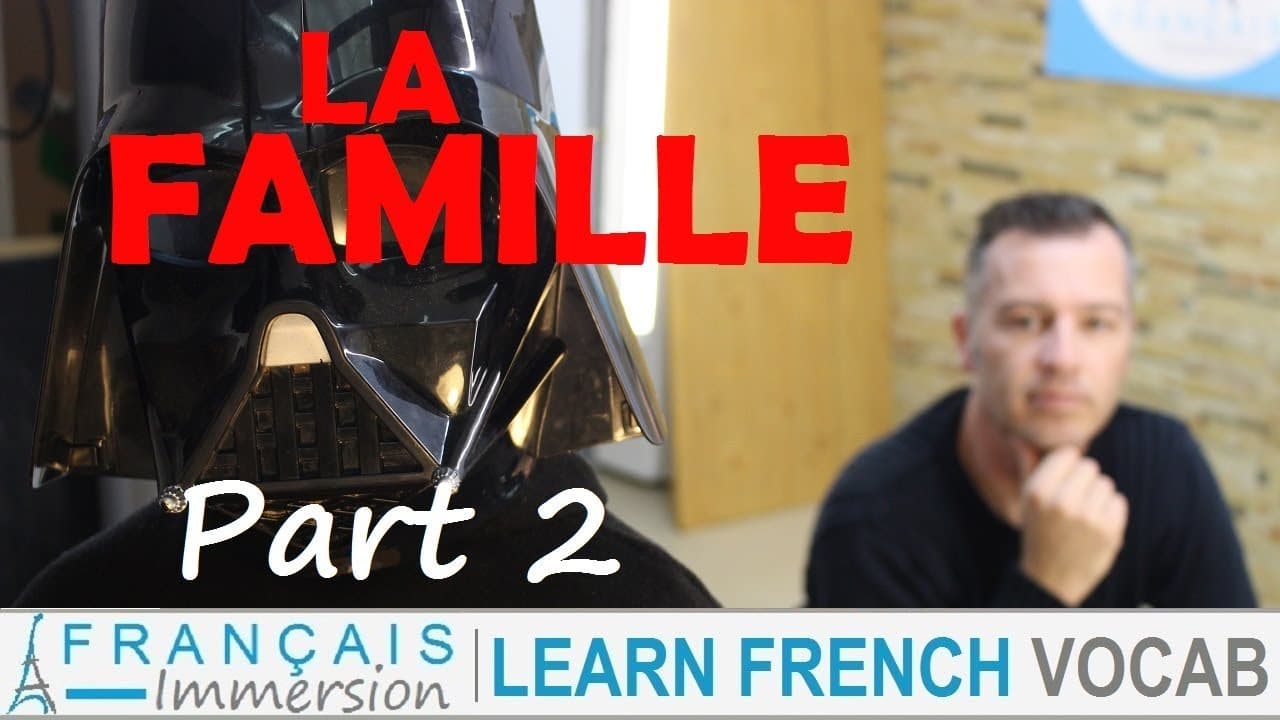 Learn French FAMILY MEMBERS Vocabulary - La Famille en Français Part 2 + FUN! (IN FRENCH)