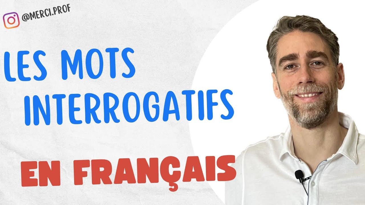 05 - Les mots interrogatifs