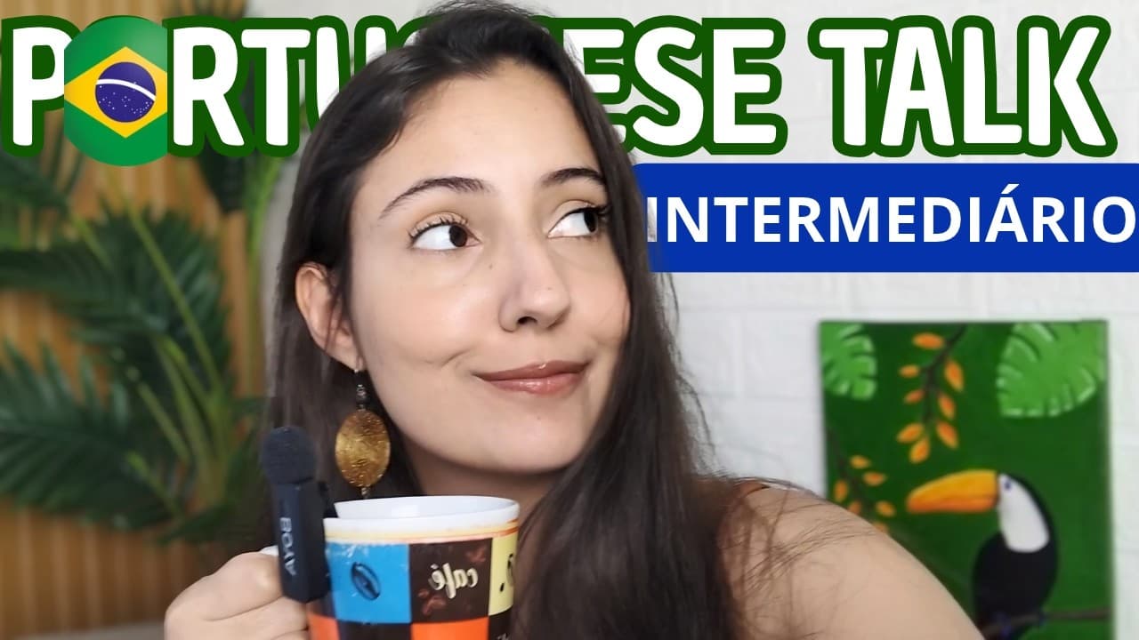 Is Living in Brazil the Secret to Fluency in Portuguese? | Portuguese Podcast for Intermediates