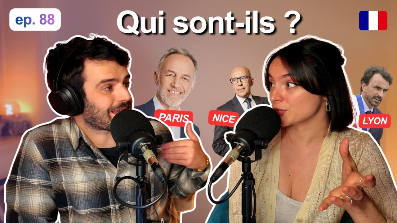 PARIS, BORDEAUX, NICE... Qui sont les NOUVEAUX MAIRES de France 🇫🇷 ? | French Podcast FWP #88 🎙️
