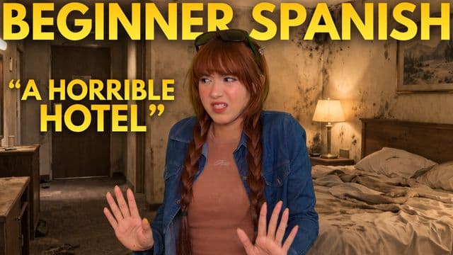 Spanish Story for Complete Beginners: "A Horrible Hotel”