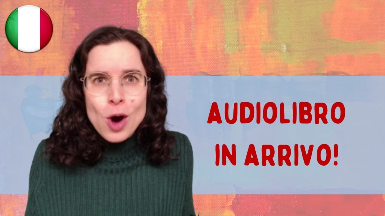 L'italiano secondo il metodo natura: audiolibro! || Podcast in italiano semplice || Episodio 201