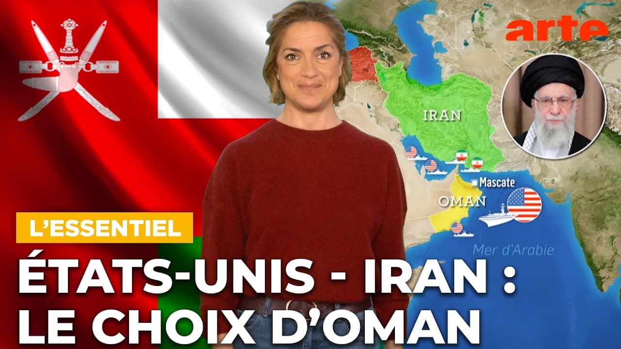 Téhéran - Washington : le choix d'Oman | L'Essentiel du Dessous des Cartes | ARTE