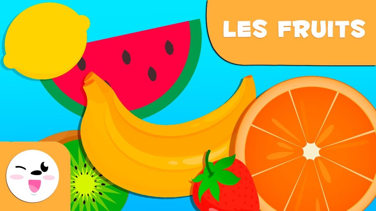 LES FRUITS | Vocabulaire pour les enfants