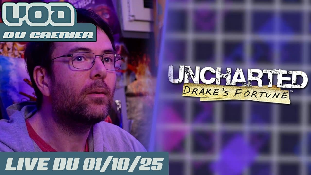 VOD - Discussions / Soirée Rétro #7 - Uncharted: Drake's Fortune (PS3) - 27/08/25