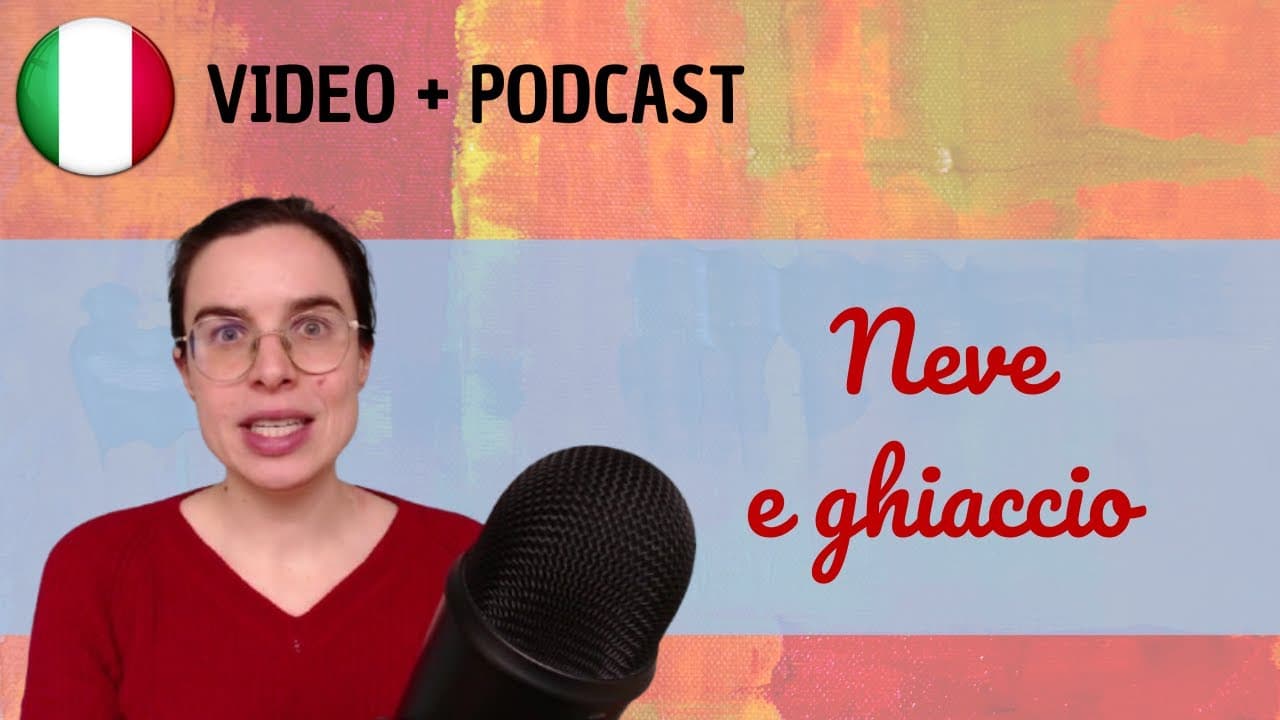 Abbiamo visto la neve! || Podcast in italiano semplice || Episodio 145