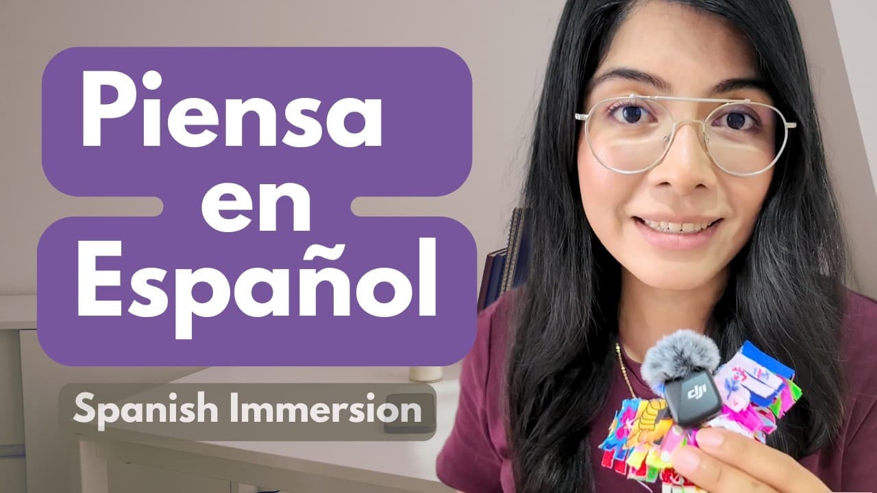 Cómo pensar en Español sin traducir mentalmente (Paso a paso)