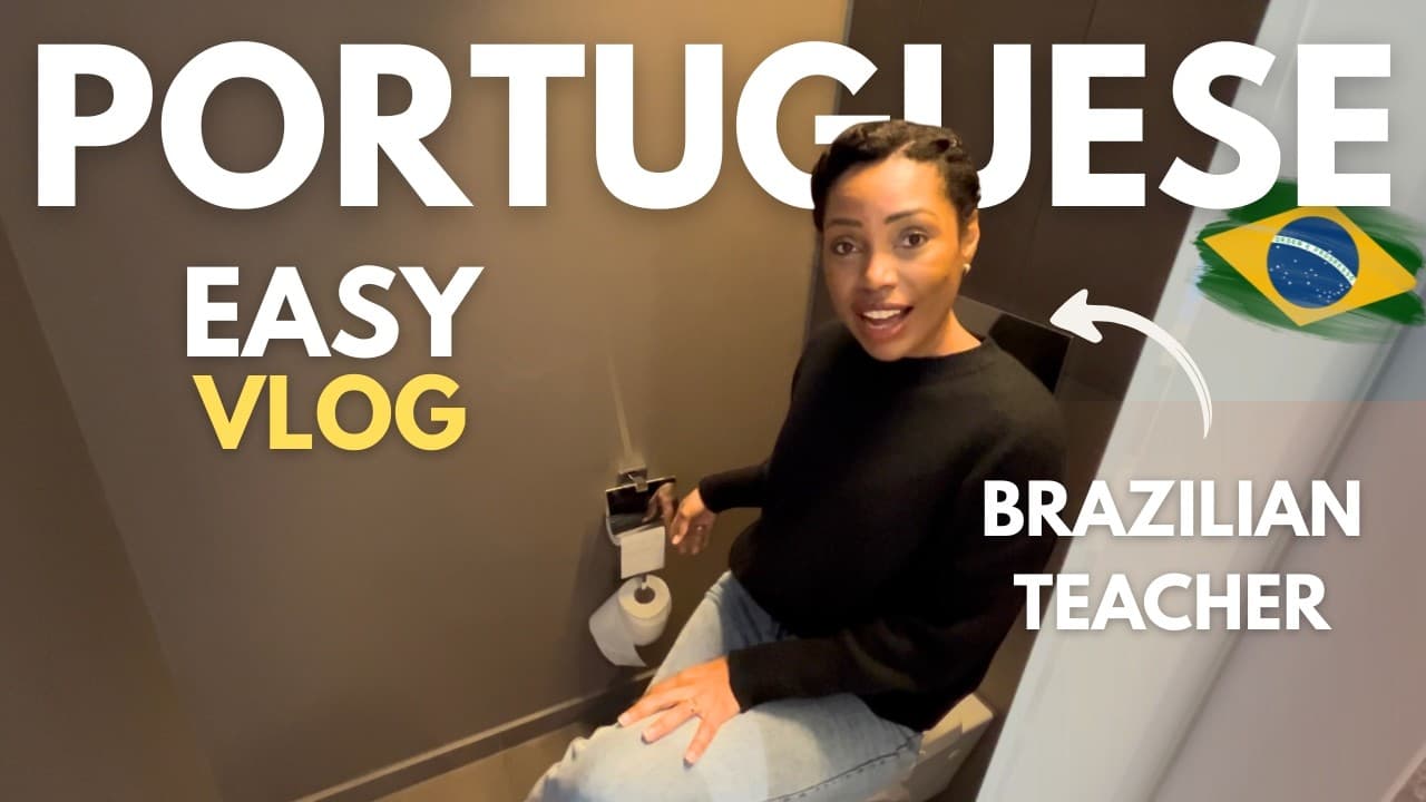 Brazilian Portuguese Vlog for Absolute Beginners | Comprehensible Input