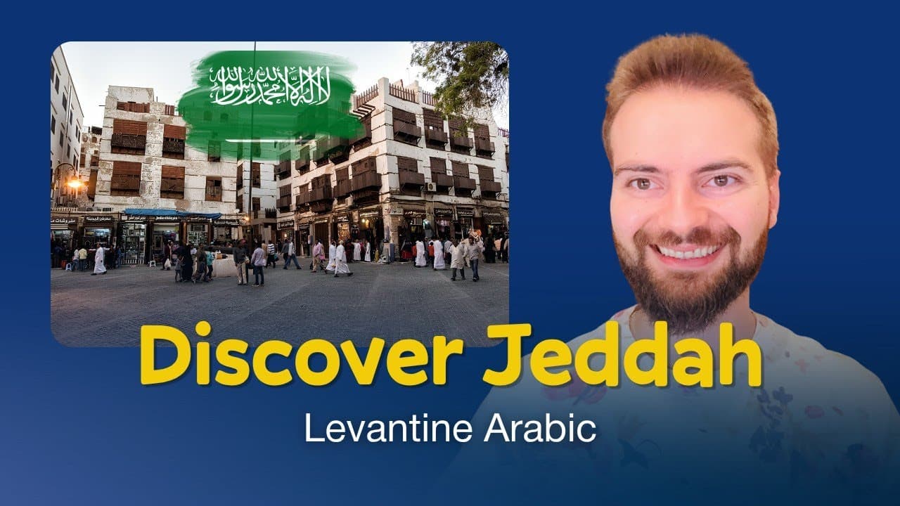 Learn Arabic in Jeddah: Old City Walking Tour & Essential Vocabulary