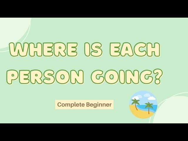 Where is each person going? - Lebanese Comprehensible Arabic