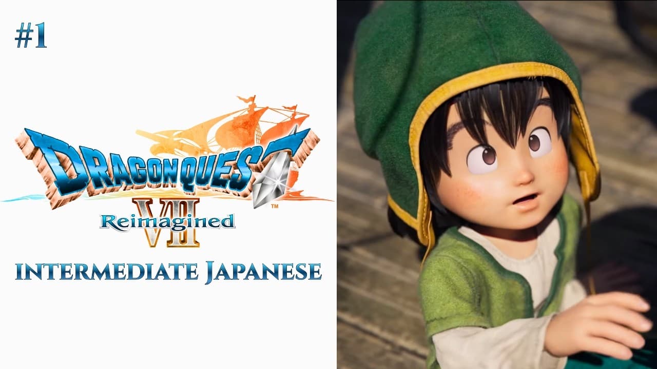 Learn Japanese with a JRPG (Intermediate) | Dragon Quest VII Reimagined #1