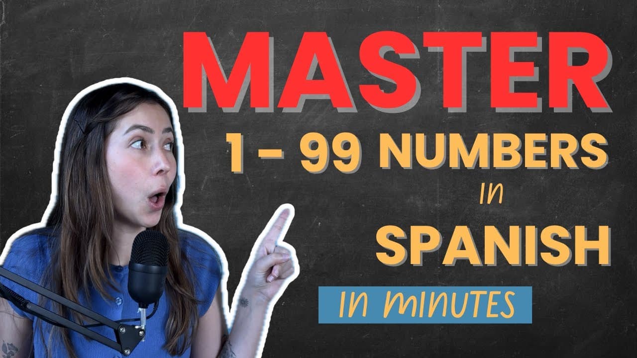 Spanish Numbers 1-99 Made Easy