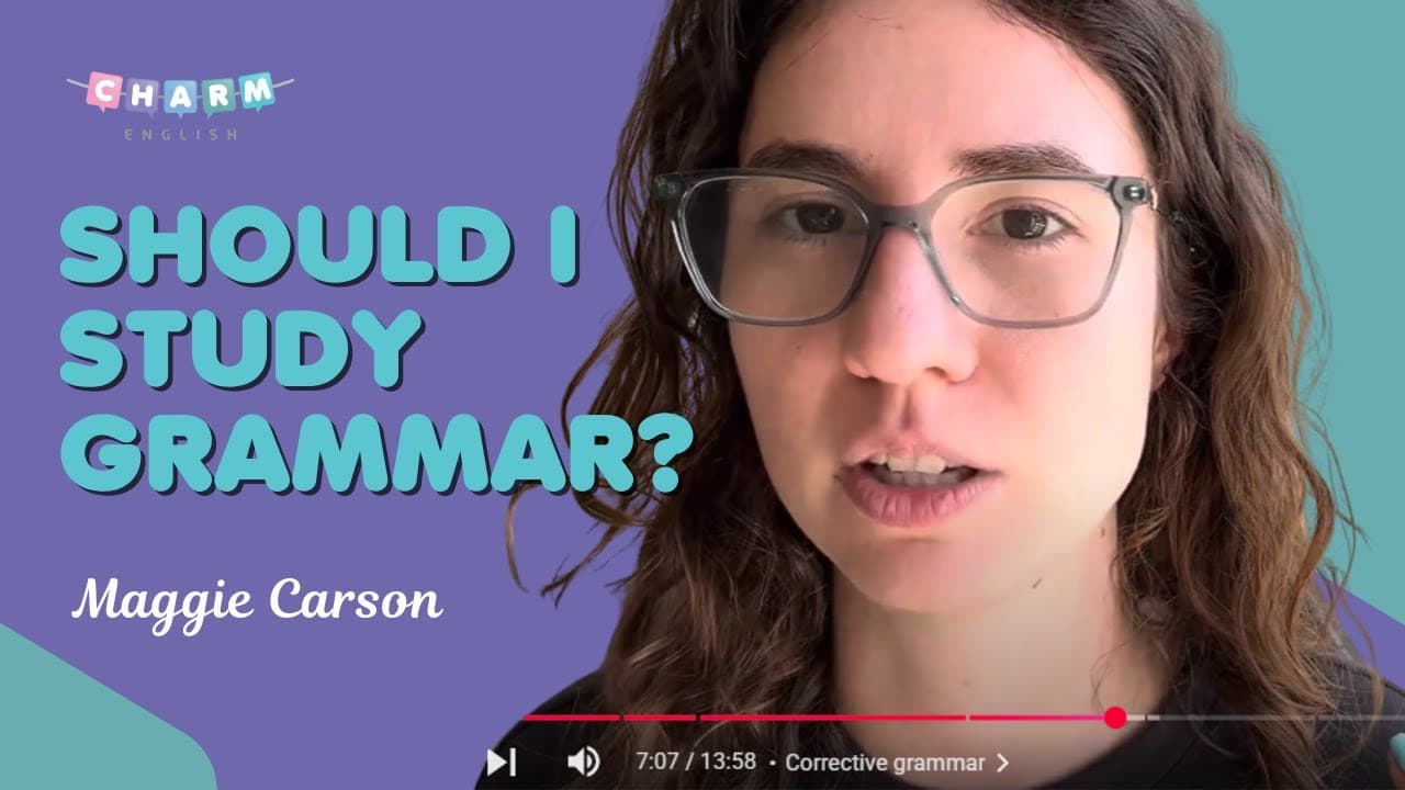 Should I study grammar to be fluent in English?