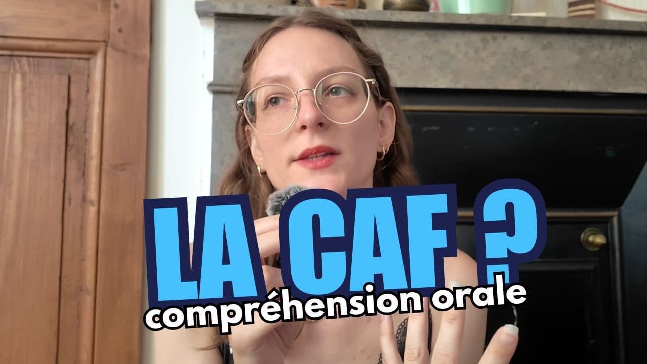 Comprendre la CAF en France (Exercice de Compréhension Orale)