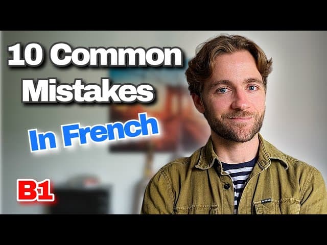 10 Mistakes You Make When Speaking French! B1 