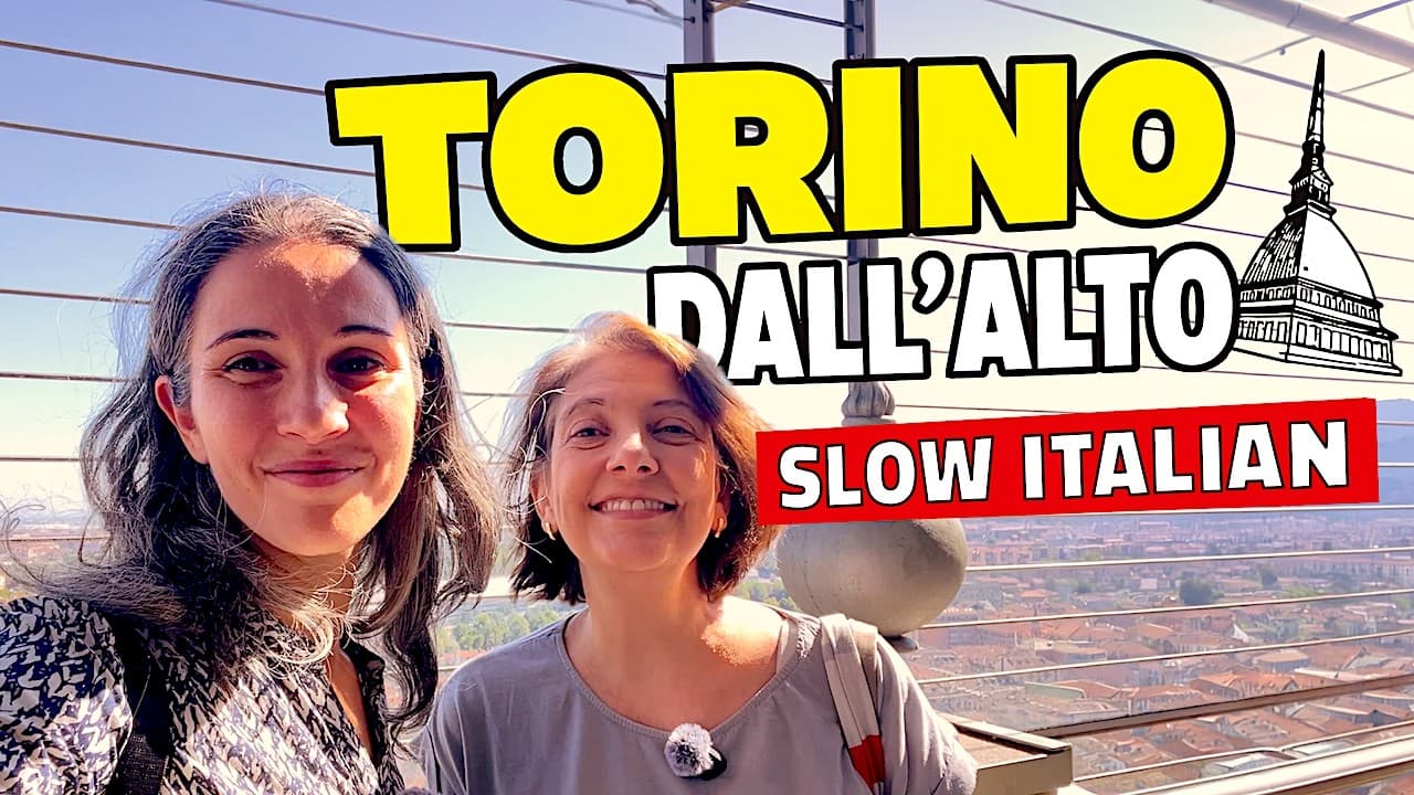 Italiano Parlato Lento 🇮🇹 #torino e la Mole Antonelliana dall’Alto | Slow Italian Conversation