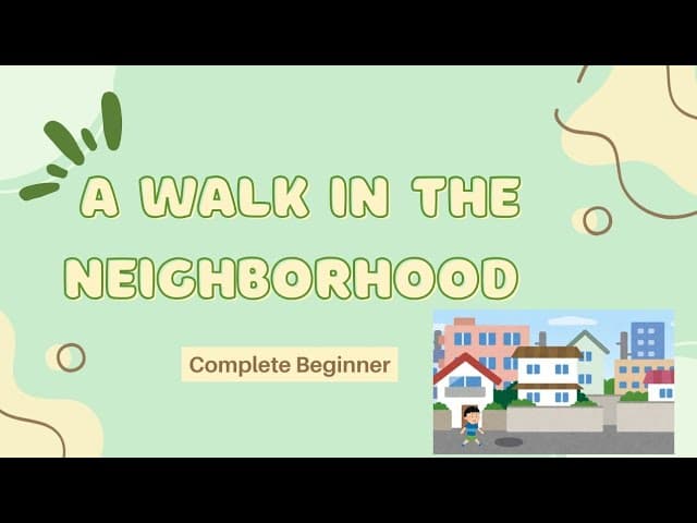 A Walk in the Neighborhood - Lebanese Comprehensible Arabic