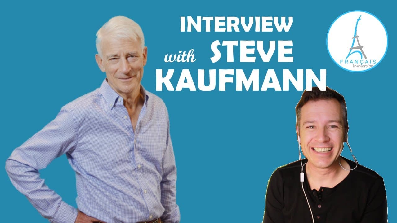 Interview with Polyglot Steve Kaufmann | How to Learn a Language