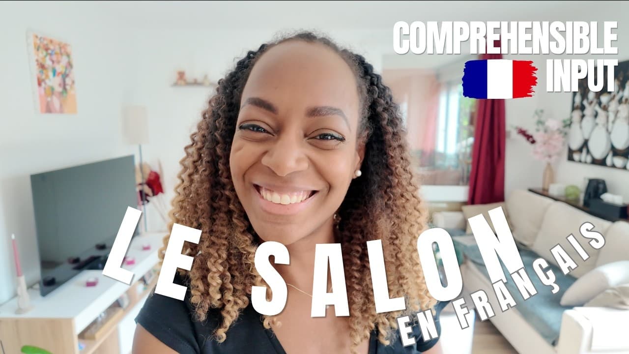 Apprenez le français dans mon salon | FRENCH Comprehensible Input