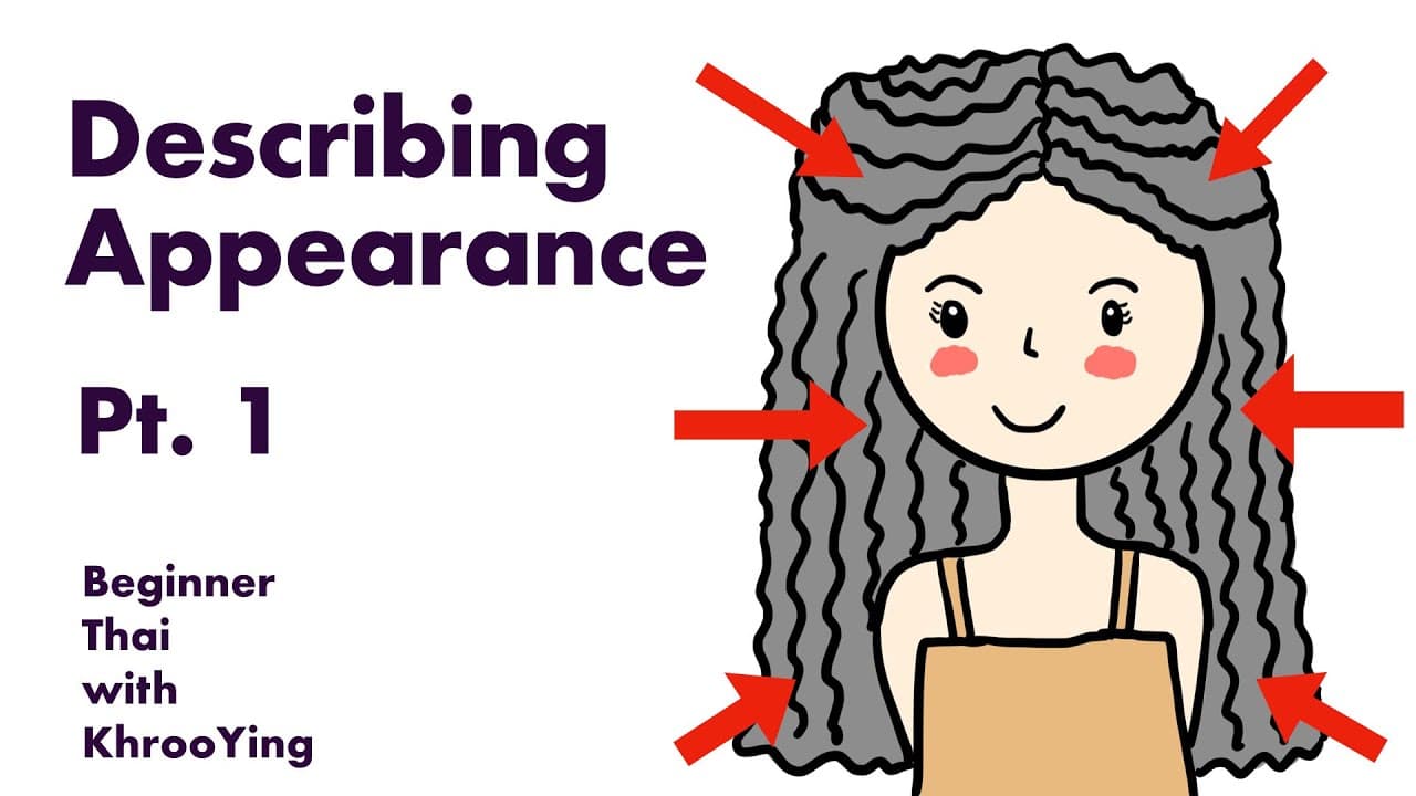 Describing Appearance in Thai | Beginner Thai with KhrooYing | Understand Thai