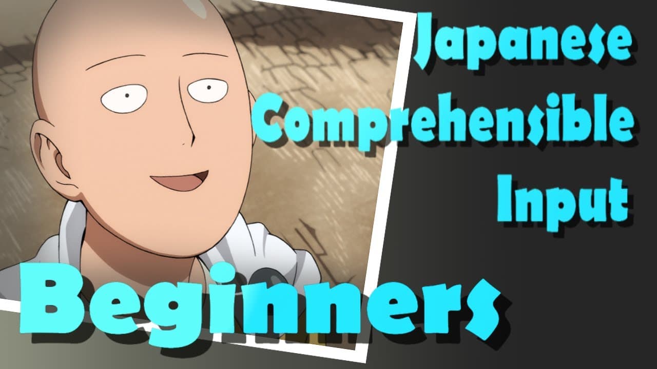 いろいろなアニメ  -  One Punch Man -  ワン・パン・マン  -  Japanese Comprehensible Input For Beginners