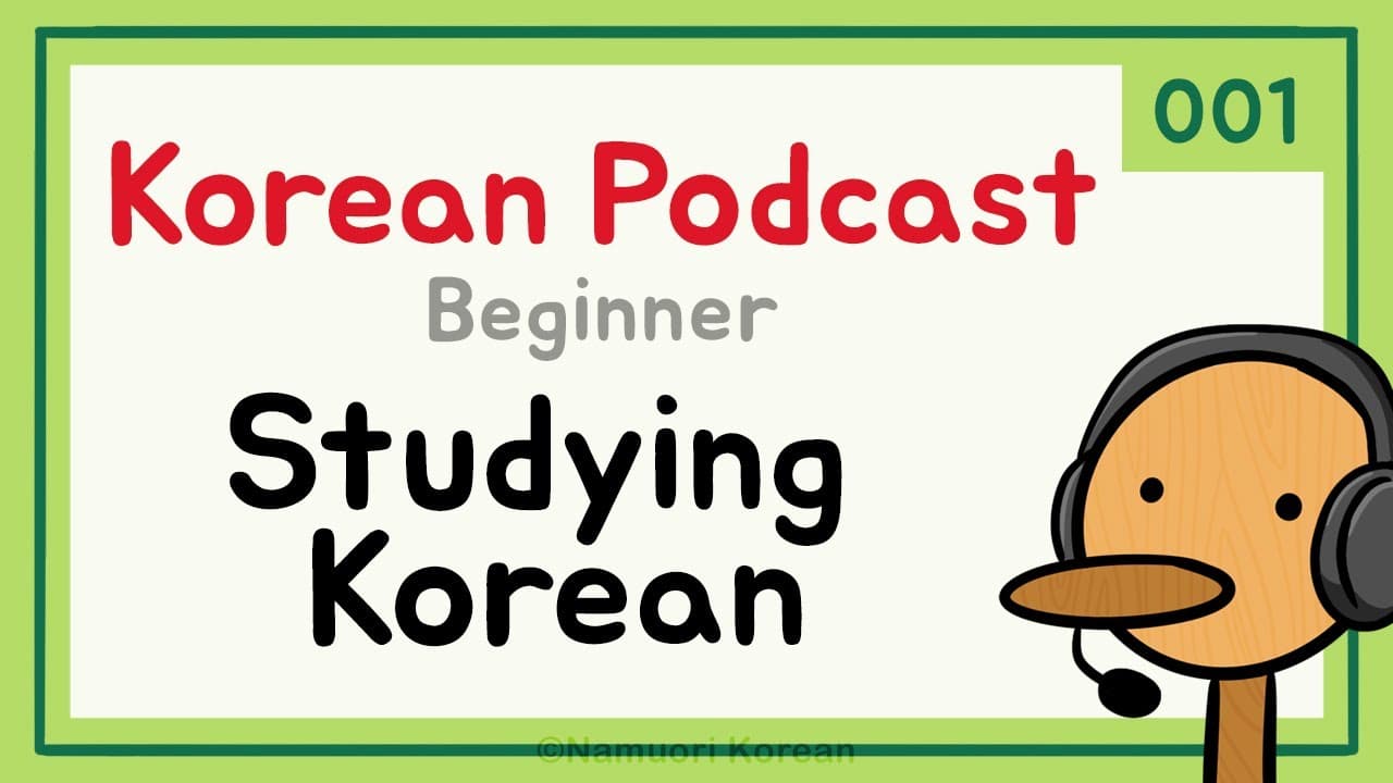 (sub) Korean Podcast for Beginners - Ep.001 Studying Korean Language